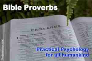 Bible Proverbs are practical psychology for all humankind