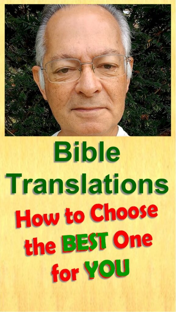 Bible Translation. How to choose the best one for you.