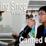 Combatting smog in China with canned Oxygen. A way of raising awareness of what humankind is doing to Earth's atmosphere.