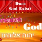 Does God exist? Introducing God, YHVH, Elohim