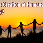 God's Creation of Humans. Why?