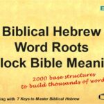 Key 6 Biblical Hebrew Roots. 2000 basic structures to compose thousands of words to unlock Bible meaning.