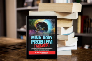 Mind-Body Problem Solved. The Explanation with Sam Kneller. 