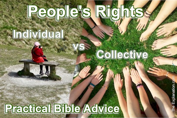 Individual Rights vs Collective Rights. The Bible Balance?