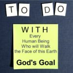to do with every human being gods goal